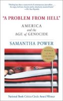 A Problem from Hell America and the Age of Genocide