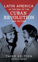 Latin America in the Era of the Cuban Revolution and Beyond